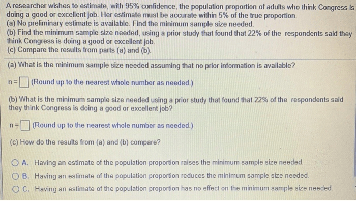 A researcher wishes to estimate with 95 confidence